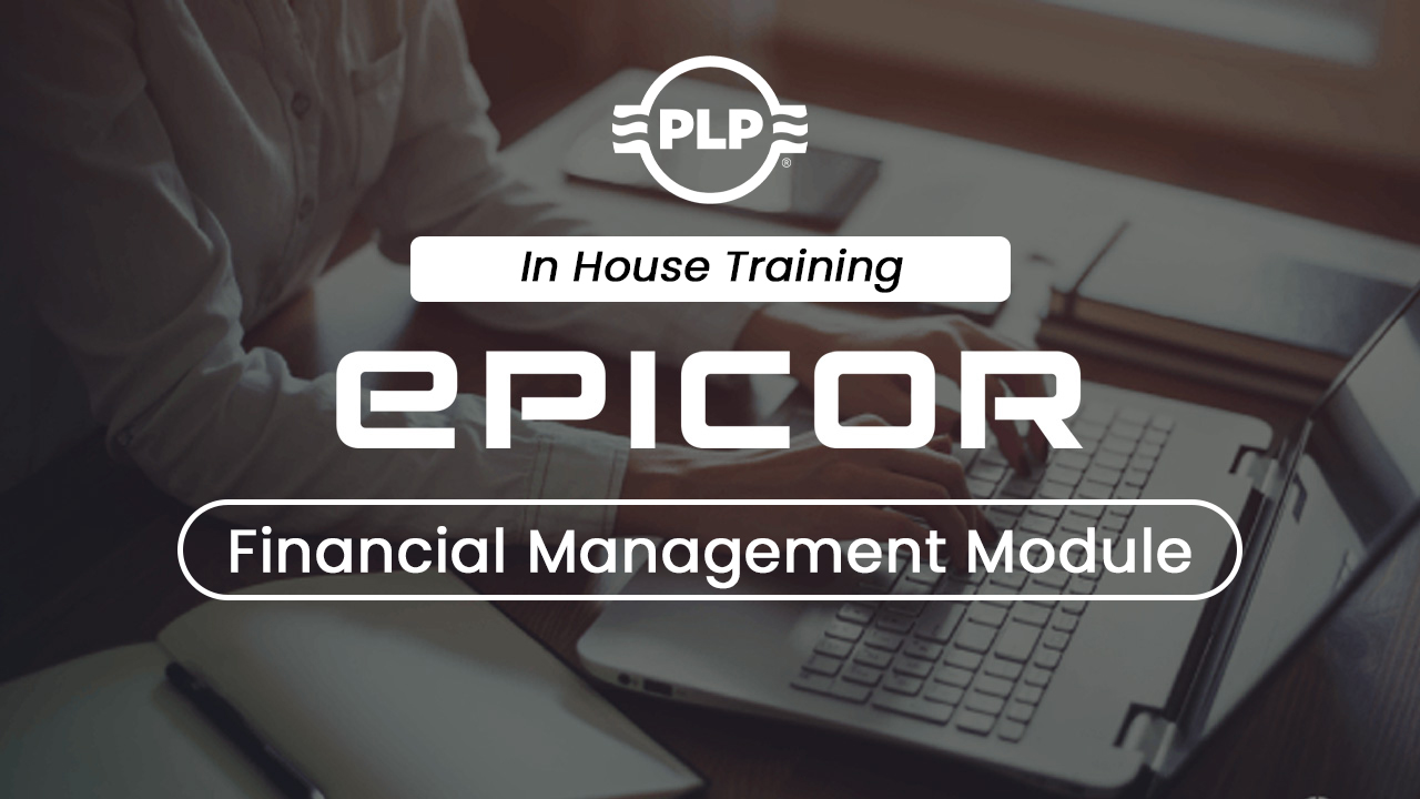 Epicor Training - Financial Management Module