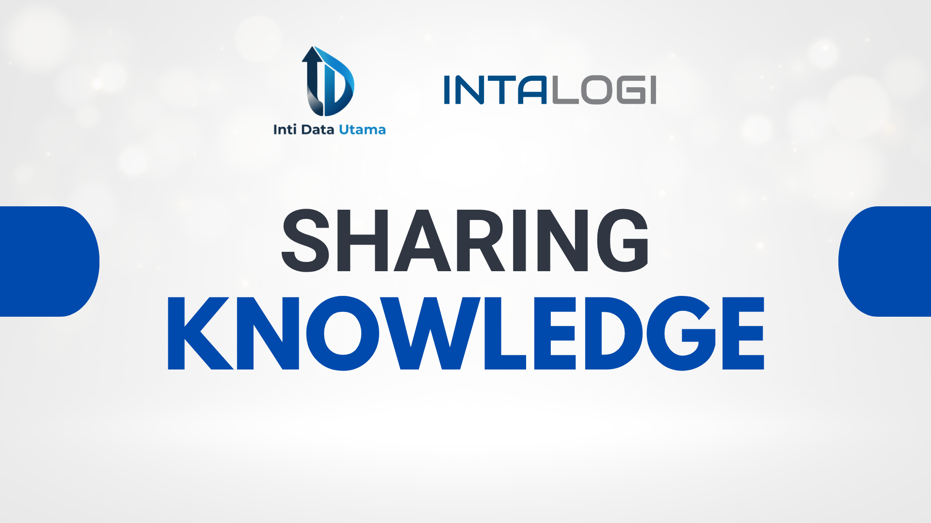 Sharing Knowledge INTALOGI - IDU